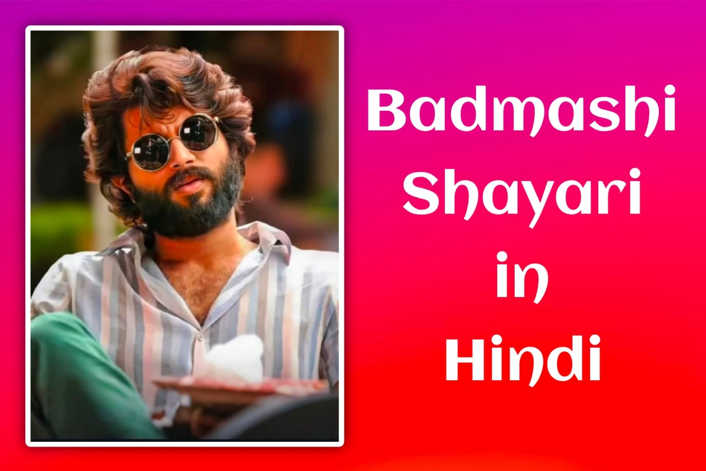 Badmashi Shayari