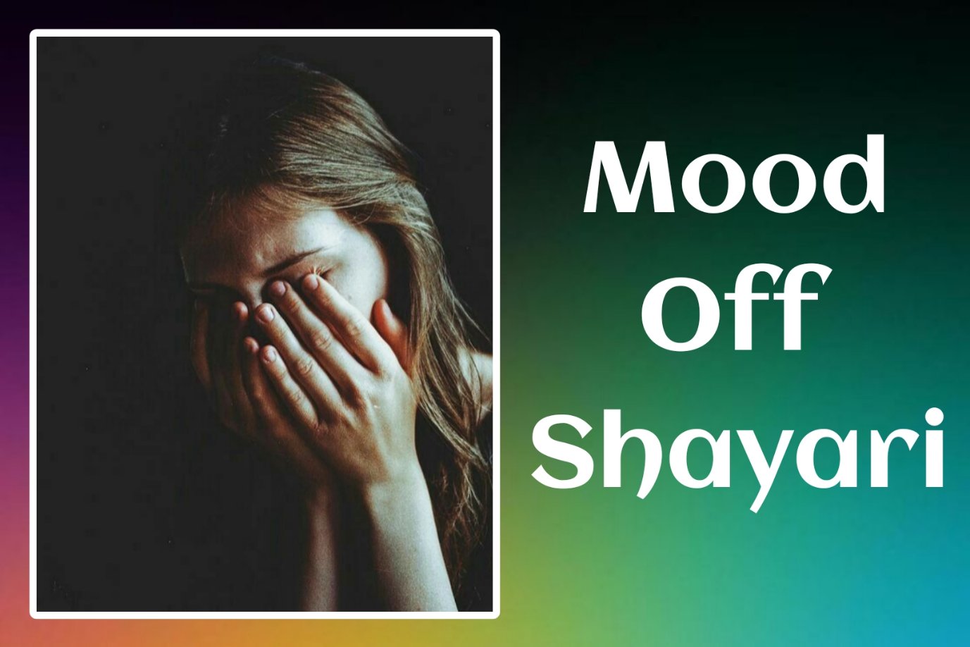 Mood Off Shayari