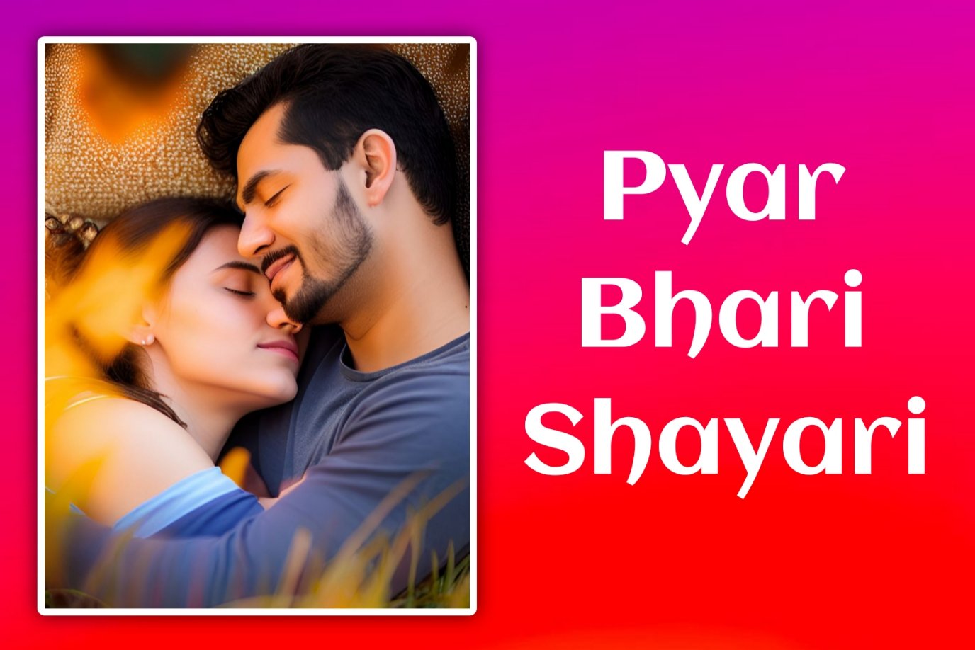 Pyar Bhari Shayari